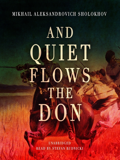 Title details for And Quiet Flows the Don by Mikhail Sholokhov - Available